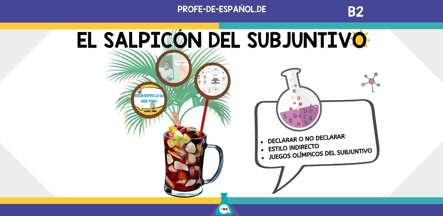 SALPICÓN DEL SUBJUNTIVO